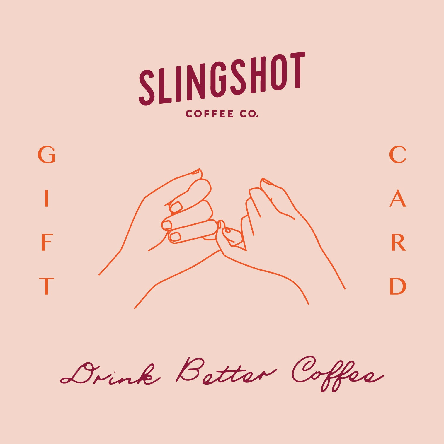 Slingshot Coffee Co. Gift Card